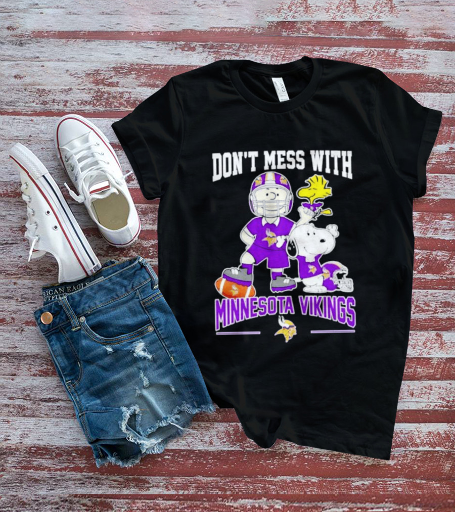 Don't Mess With Minnesota Vikings Charlie Brown Snoopy T-Shirt