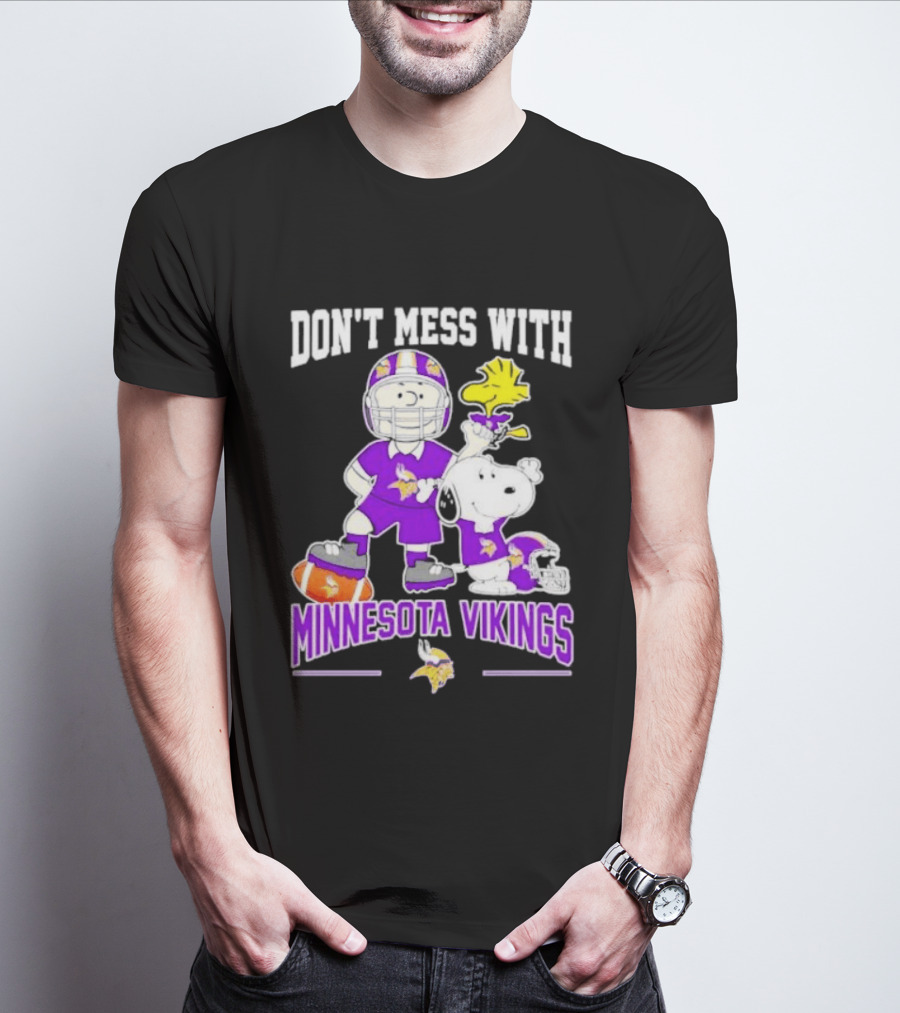 Don't Mess With Minnesota Vikings Charlie Brown Snoopy T-Shirt