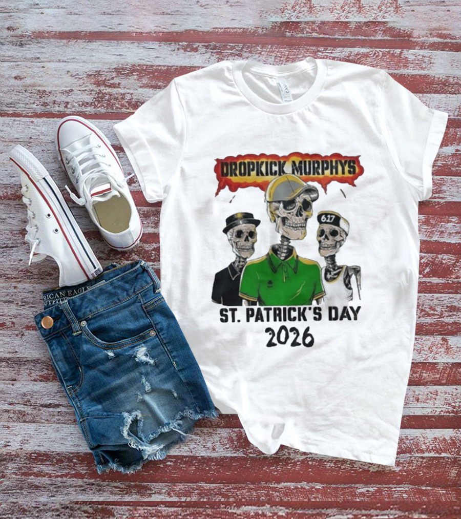 Dropkick Murphys St Patrick's Day 2026 Skeleton Trio 617 T-Shirt