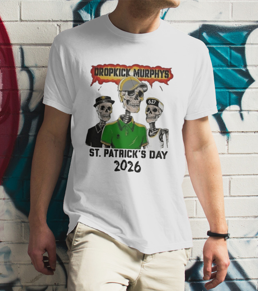 Dropkick Murphys St Patrick's Day 2026 Skeleton Trio 617 T-Shirt