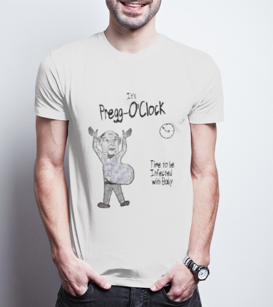 Pregg O' Time To Be Infected With Baby T-Shirt