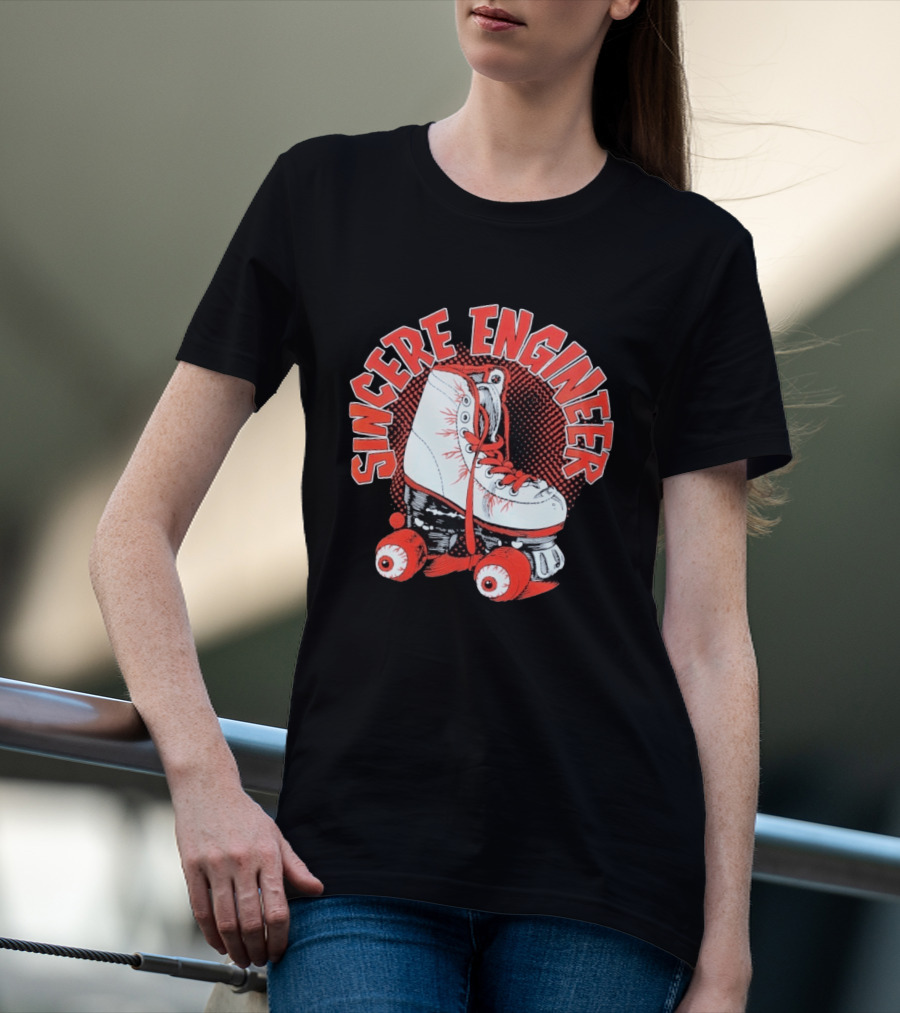 Sincere Engineer Roller Skate T-Shirt