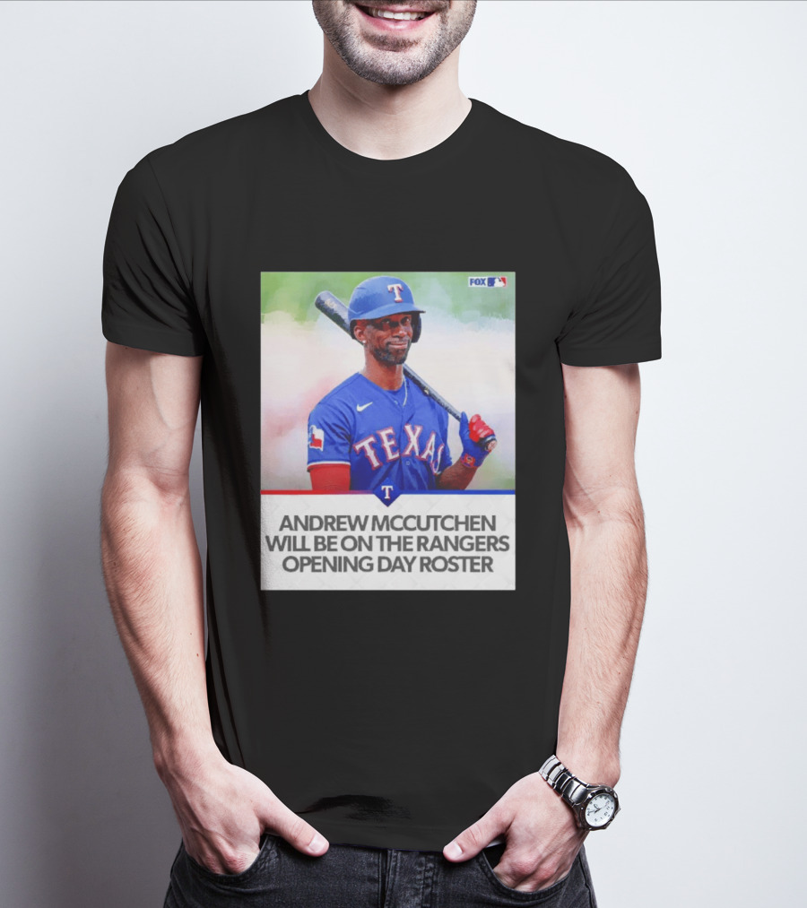Andrew McCutchen Rangers Opening Day Roster Announcement With Texas Baseball T-Shirt