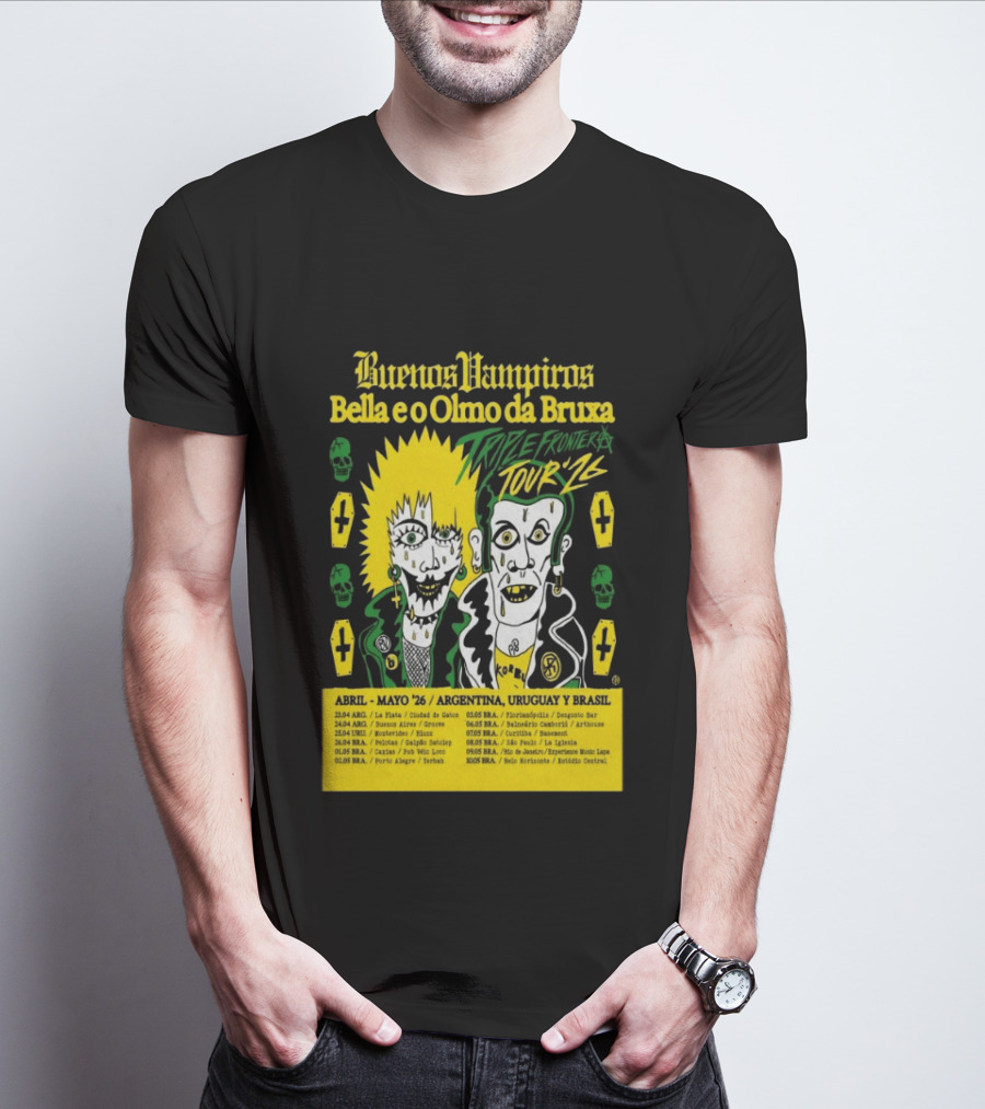 Buenos Vampiros Bella E O Olmo Da Bruxa Triple Frontera Tour '26 Abril Mayo Argentina Uruguay Brasil T-Shirt