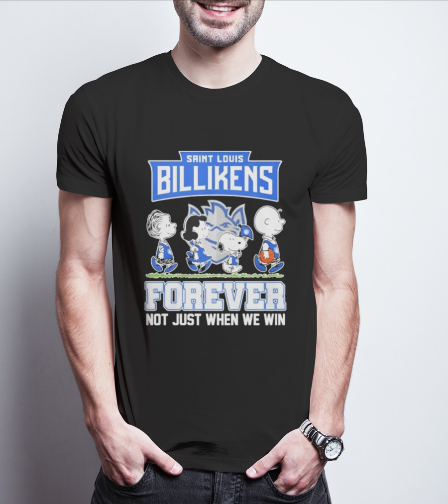 Saint Louis Billikens Peanuts Forever Not Just When We Win T-Shirt