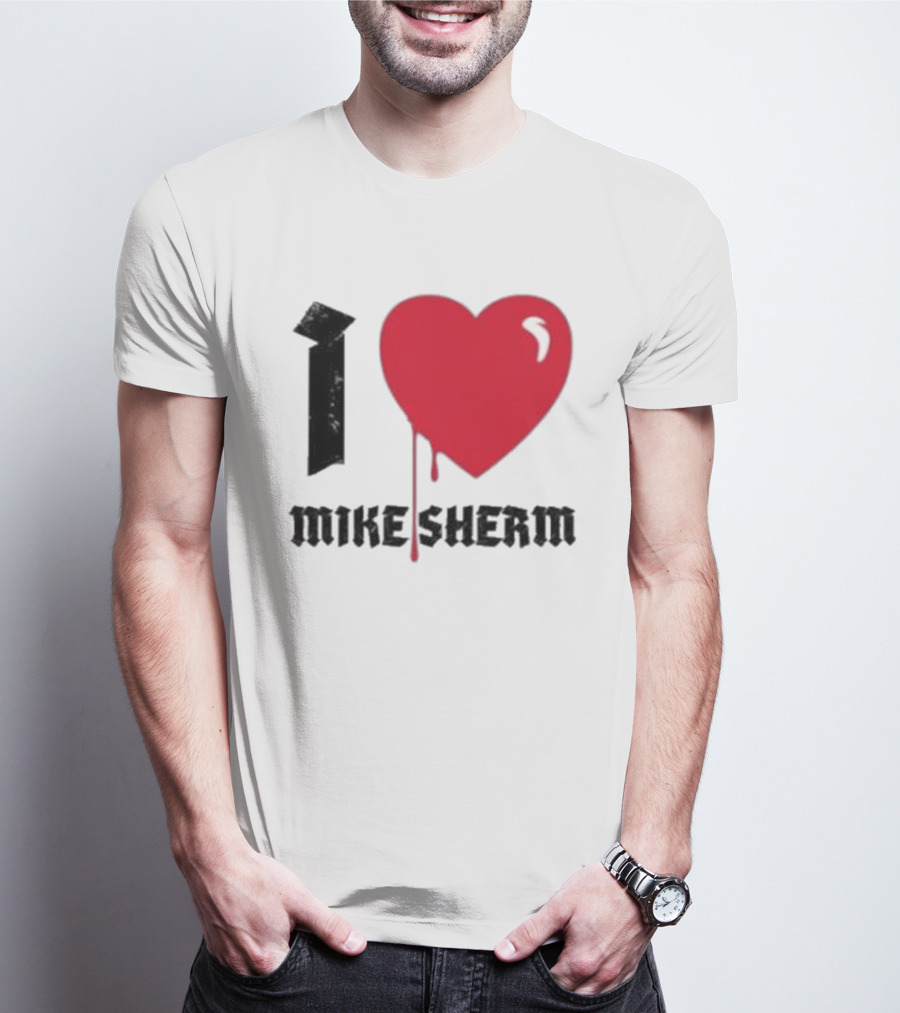 I Heart Mike Sherm Dripping Red Love T-Shirt