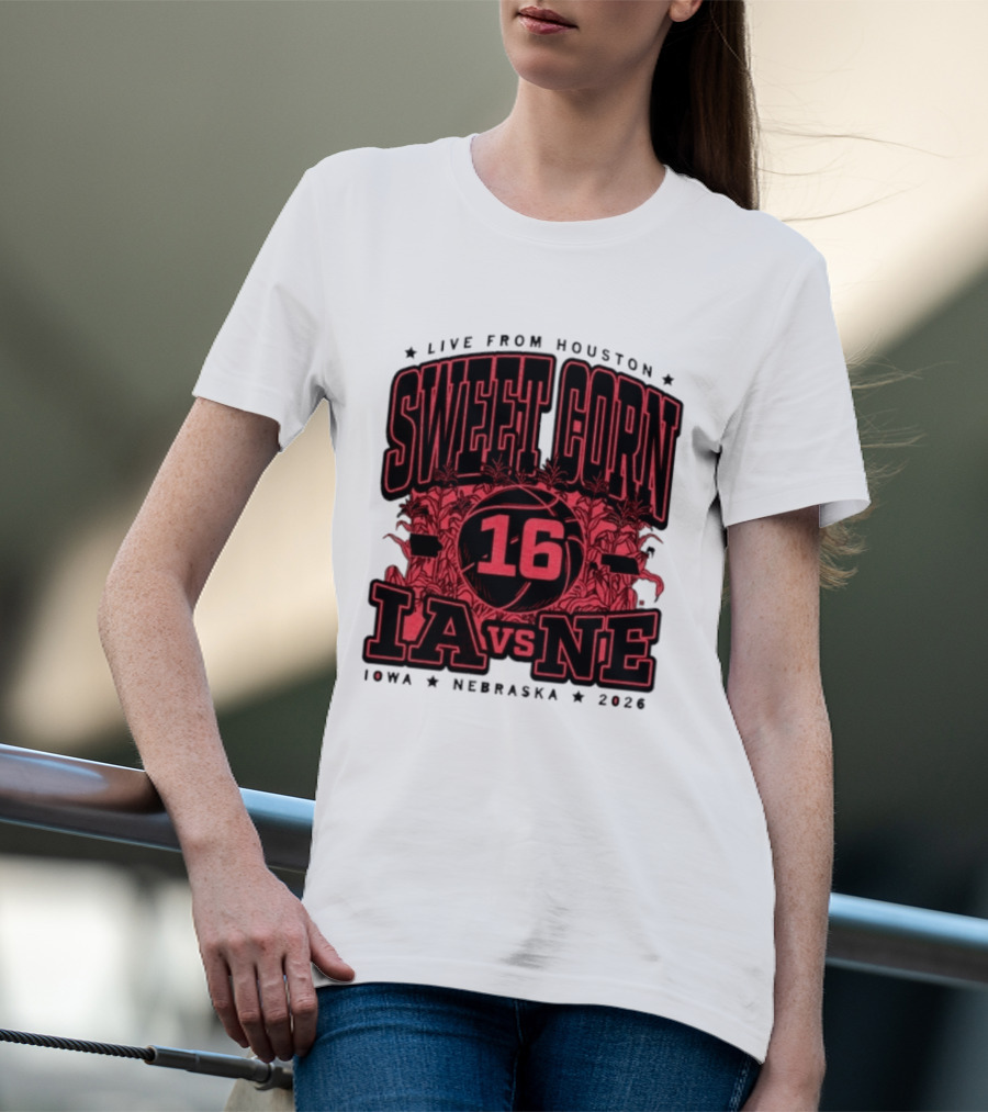 Live From Houston Sweet Corn 16 Iowa Vs Nebraska 2026 T-Shirt