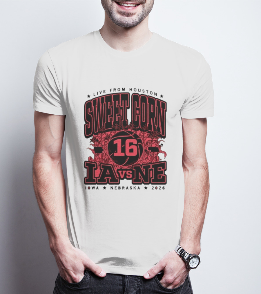 Live From Houston Sweet Corn 16 Iowa Vs Nebraska 2026 T-Shirt