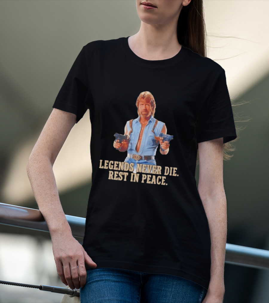 Legends Never Die Rest In Peace Chuck Norris Gunslinger T-Shirt