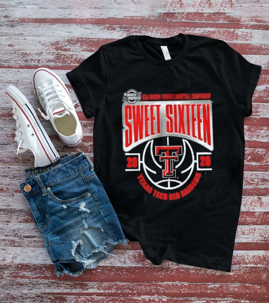 Texas Tech Red Raiders Sweet Sixteen 2026 NCAA DI Women's Basketball Tournament March Madness T-Shirt