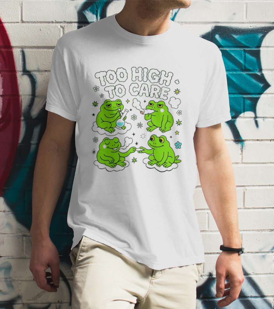 Too High To Care Frogs Smoking Peaceful Bliss T-Shirt
