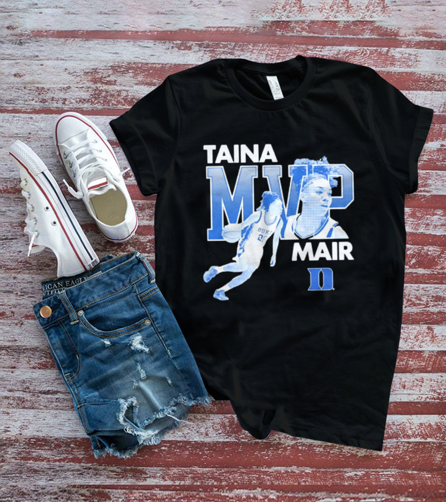 Taina Mair MVP ACC Tournament Duke Blue Devils Basketball T-Shirt