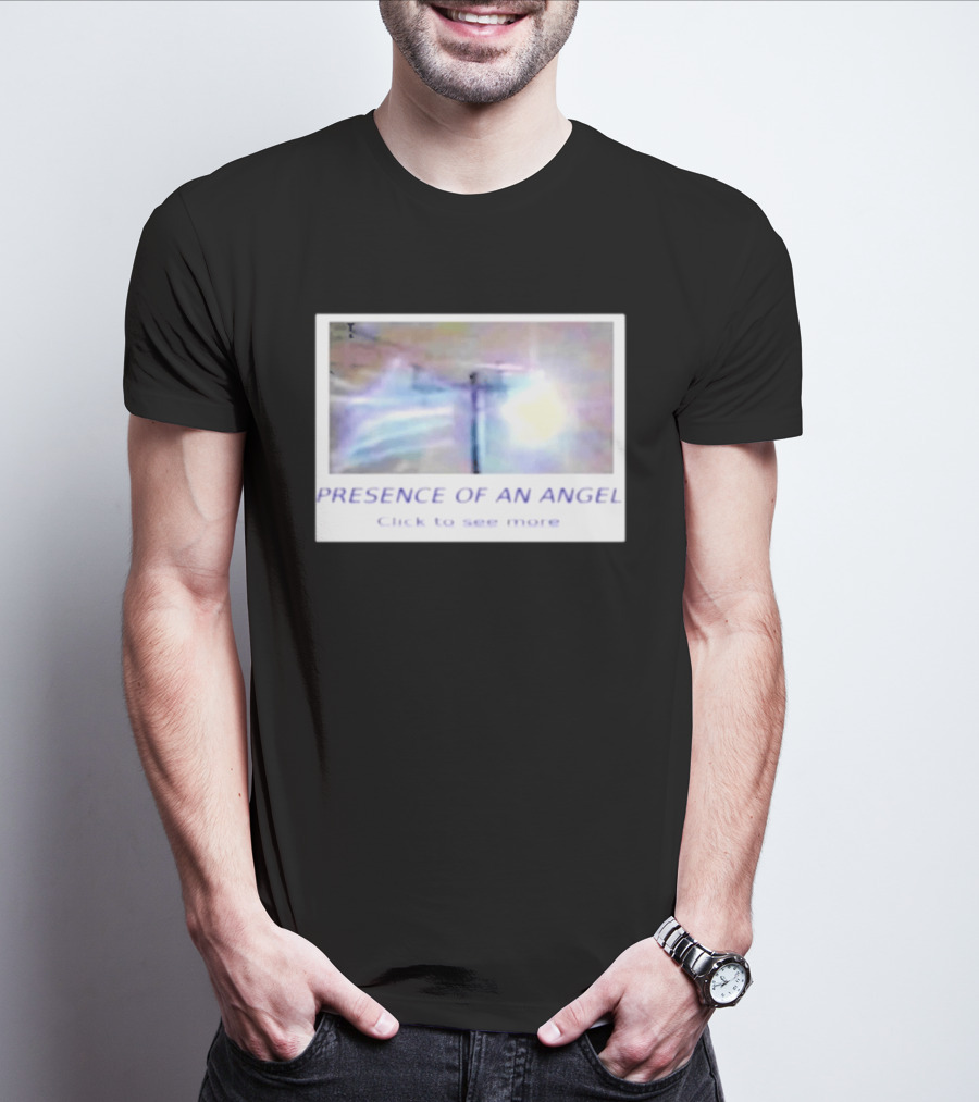 Presence Of An Angel Click To See More T-Shirt