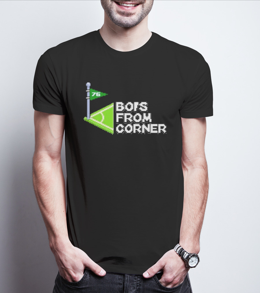 76 Bors From Corner Soccer Field T-Shirt