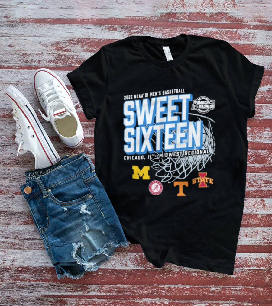 2026 NCAA DI Men's Basketball Sweet Sixteen Chicago IL Midwest Regional Michigan Alabama Tennessee Iowa State T-Shirt
