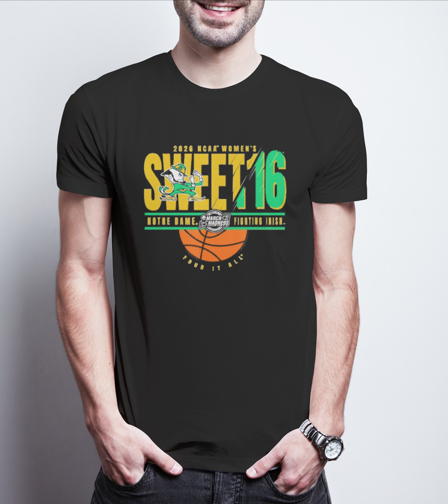 2026 NCAA Women's Sweet 16 Notre Dame Fighting Irish Basketball Tour It All T-Shirt
