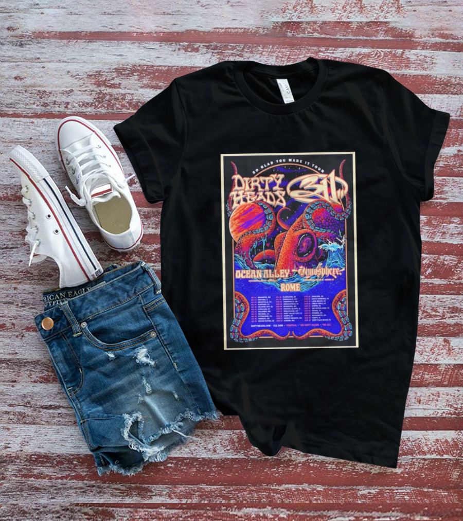Dirty Heads 311 So Glad You Made It Tour July 12 2026 Chicago IL Ocean Alley Atmosphere Rome T-Shirt