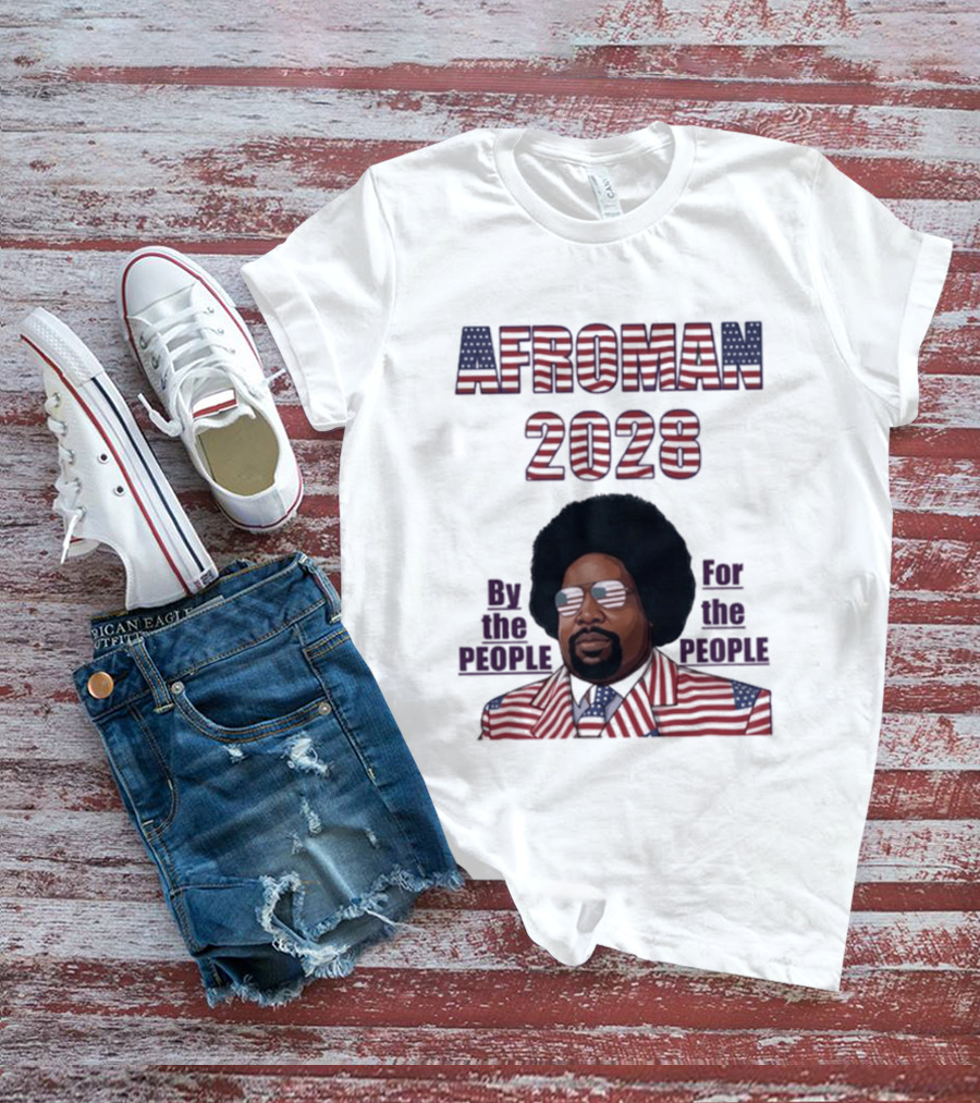 Afroman 2028 By The People For The People American Flag T-Shirt