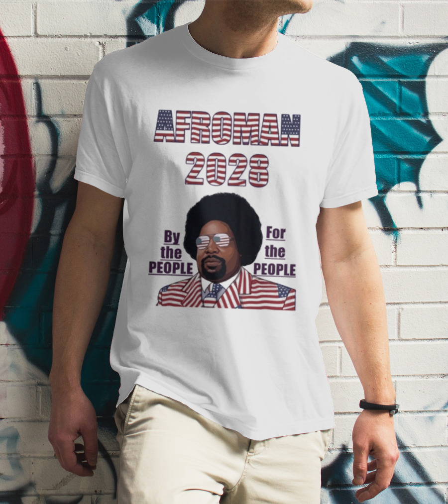 Afroman 2028 By The People For The People American Flag T-Shirt