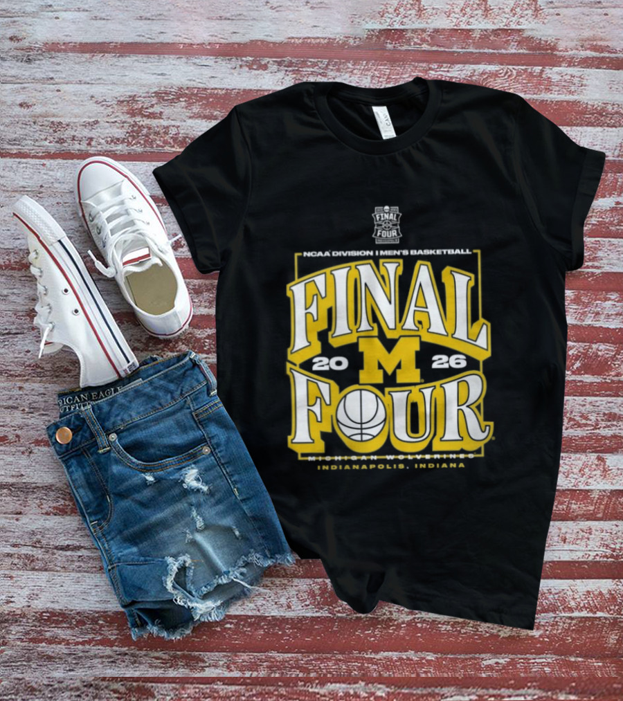 Indiana NCAA Men's Basketball Michigan Wolverines Final Four 2026 March Madness T-Shirt