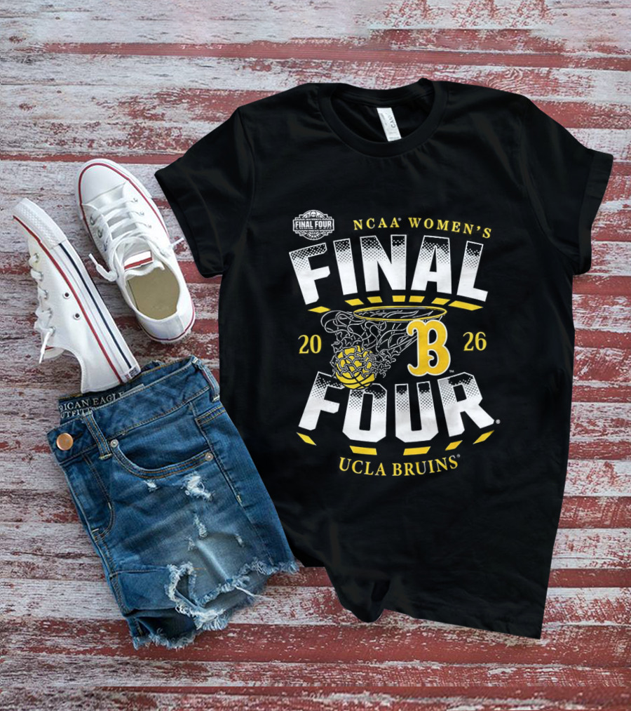 UCLA Bruins NCAA Women's Basketball Final Four 2026 T-Shirt