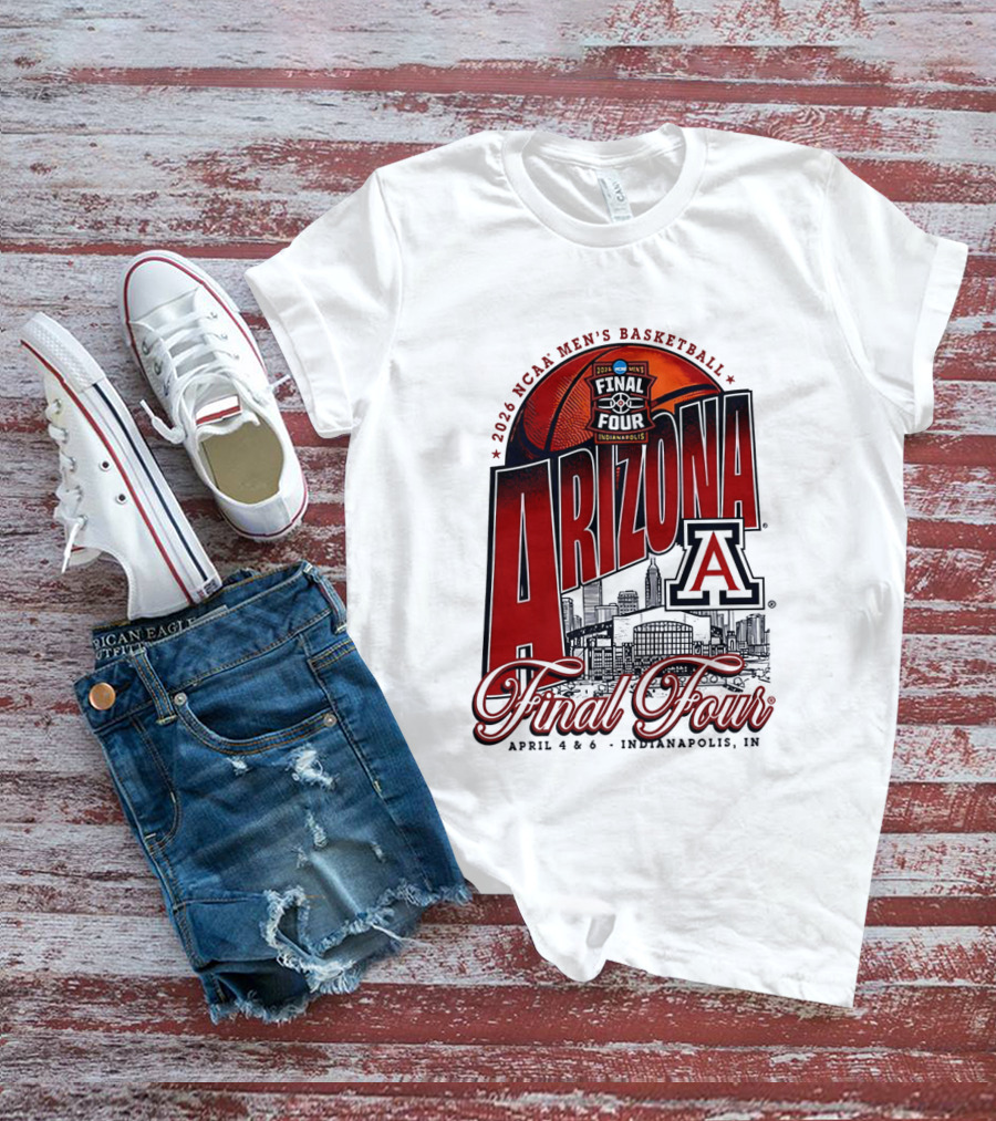 2026 NCAA Men's Basketball Final Four Arizona Wildcats April 4 Indianapolis T-Shirt