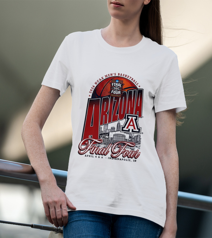 2026 NCAA Men's Basketball Final Four Arizona Wildcats April 4 Indianapolis T-Shirt