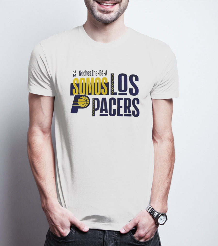Noches Éne Bé A Indiana Pacers Somos Los Pacers NBA T-Shirt