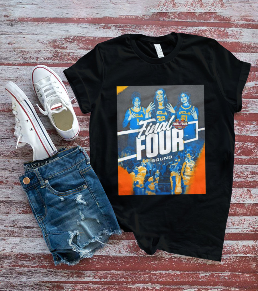 UCLA Bruins Final Four Bound Women's Basketball 2023 March Madness T-Shirt