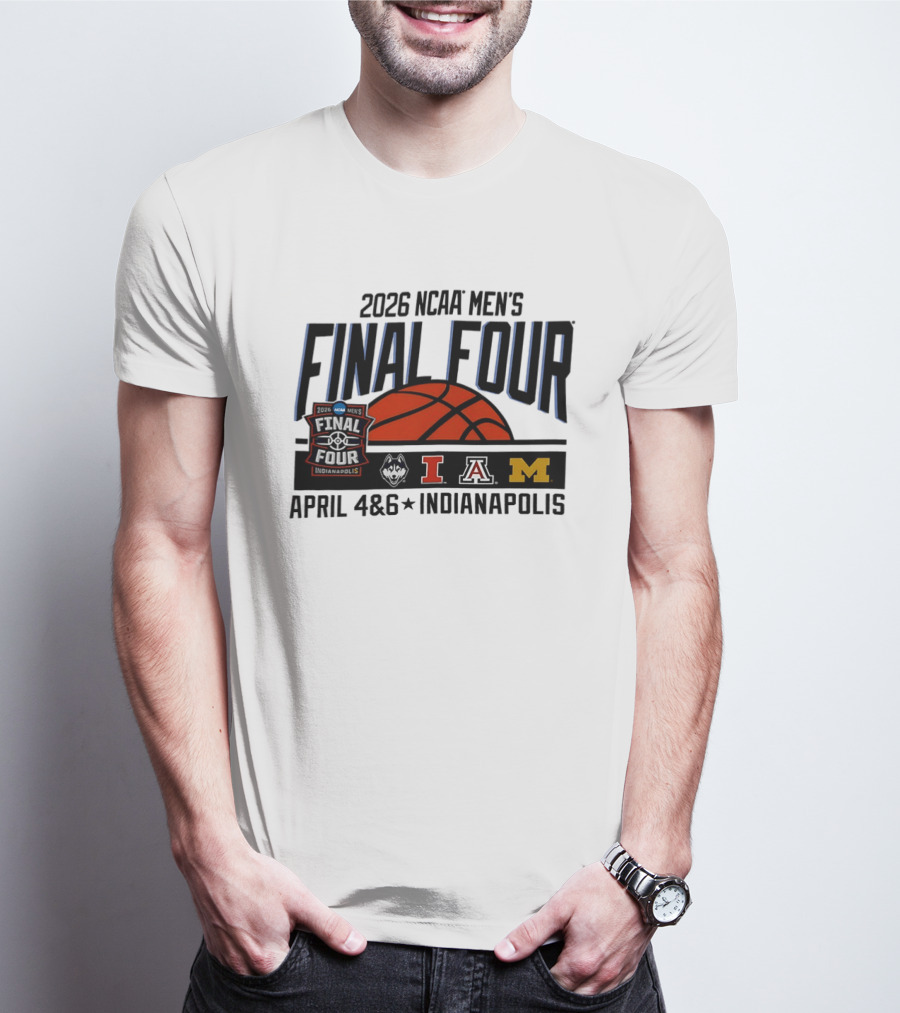2026 NCAA Men's Final Four April 4 6 Indianapolis Basketball Tournament T-Shirt