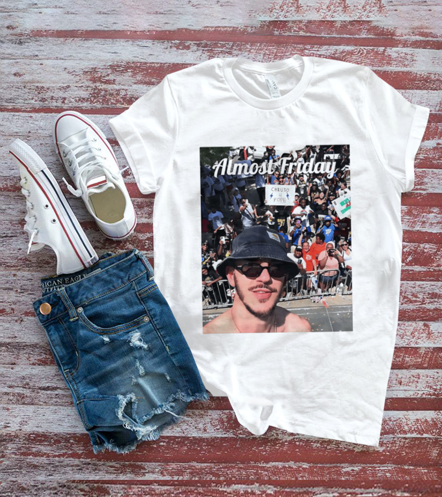 Almost Friday Caruso 4 Pope Crowd Celebration T-Shirt