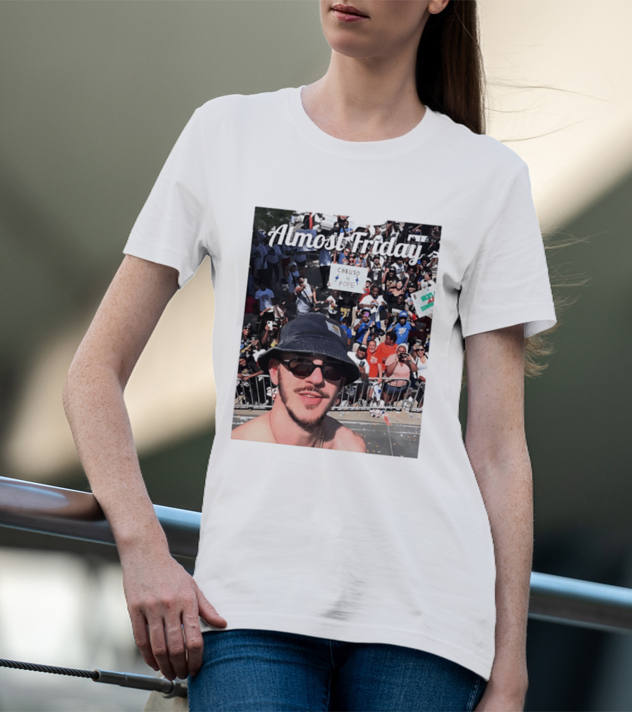 Almost Friday Caruso 4 Pope Crowd Celebration T-Shirt