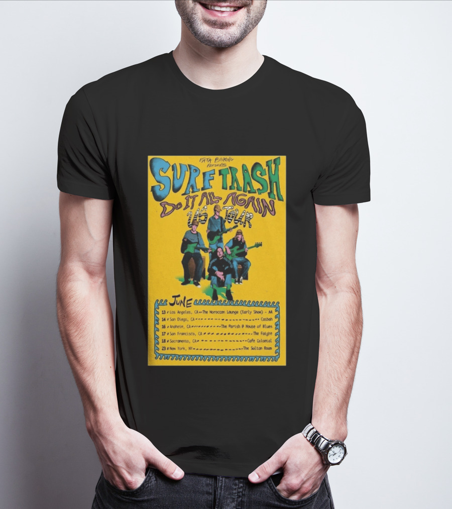 Surf Trash 2026 Do It All Again US Tour June Dates California New York T-Shirt