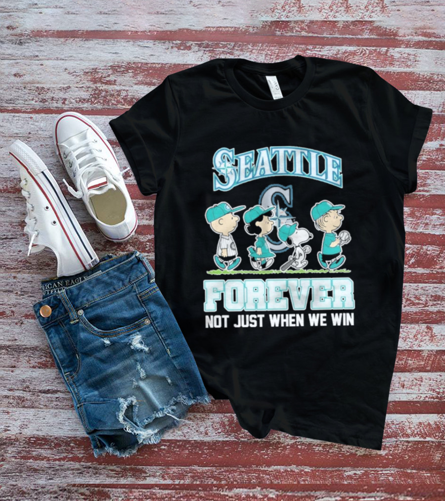 Seattle Mariners Peanuts Characters Forever Not Just When We Win T-Shirt