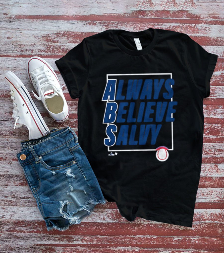 Always Believe Salvy Salvador Perez Baseball T-Shirt