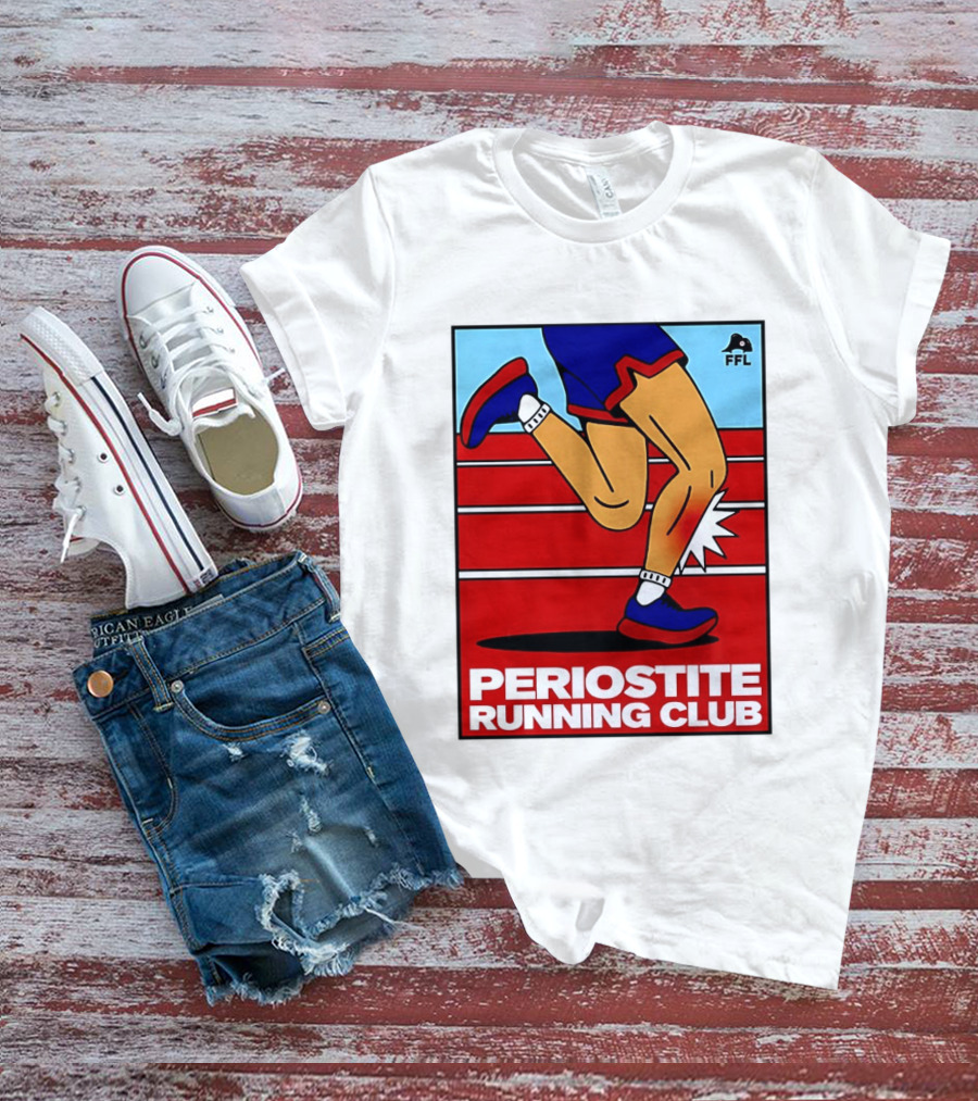 Periostite Running Club FFL Athlete Injury T-Shirt