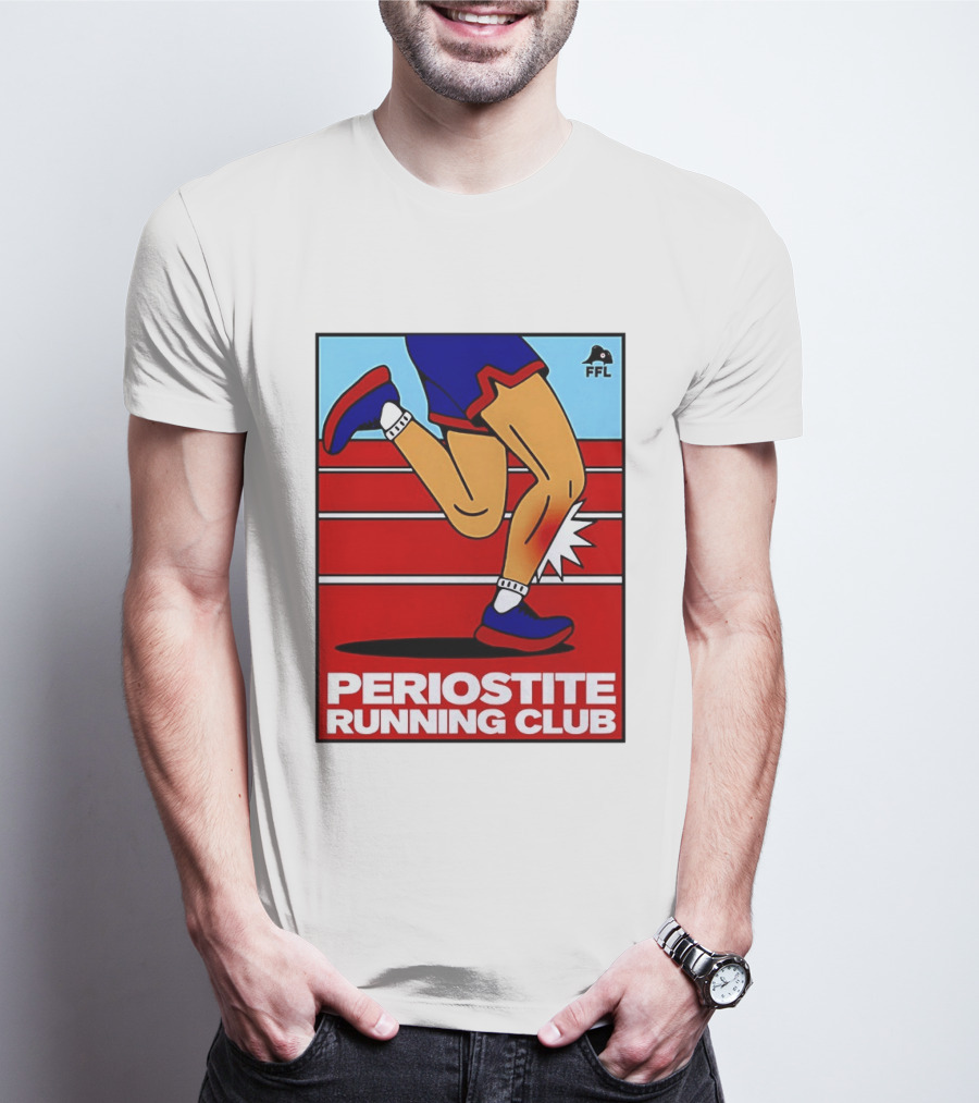 Periostite Running Club FFL Athlete Injury T-Shirt