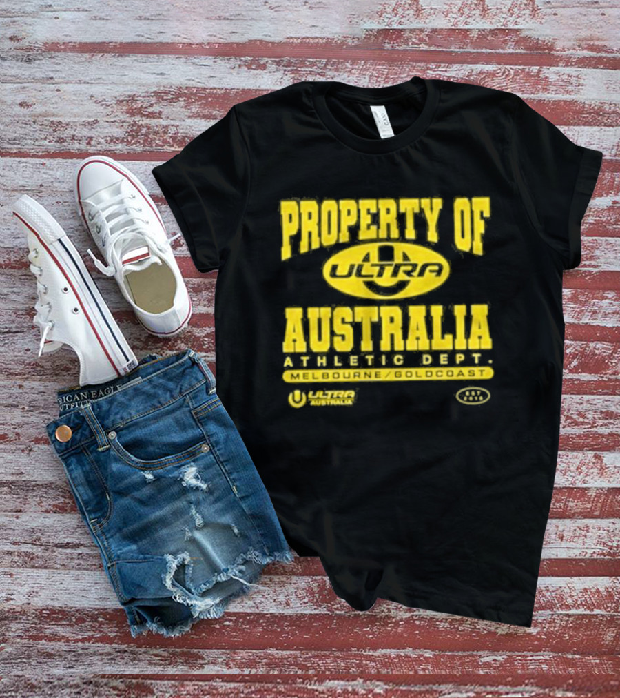 Property Of Australia Ultra Melbourne Gold Coast 2026 Authentic Only T-Shirt
