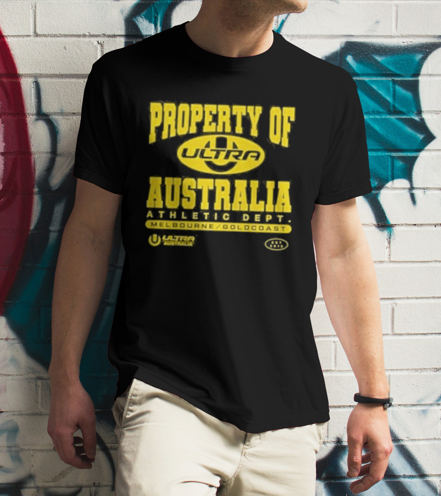 Property Of Australia Ultra Melbourne Gold Coast 2026 Authentic Only T-Shirt