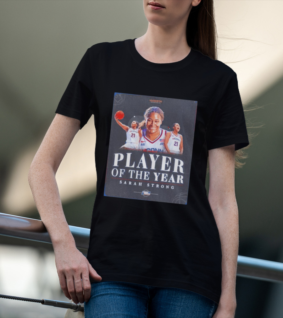 Naismith Player Of The Year Sarah Strong UConn Huskies March Madness 2026 T-Shirt