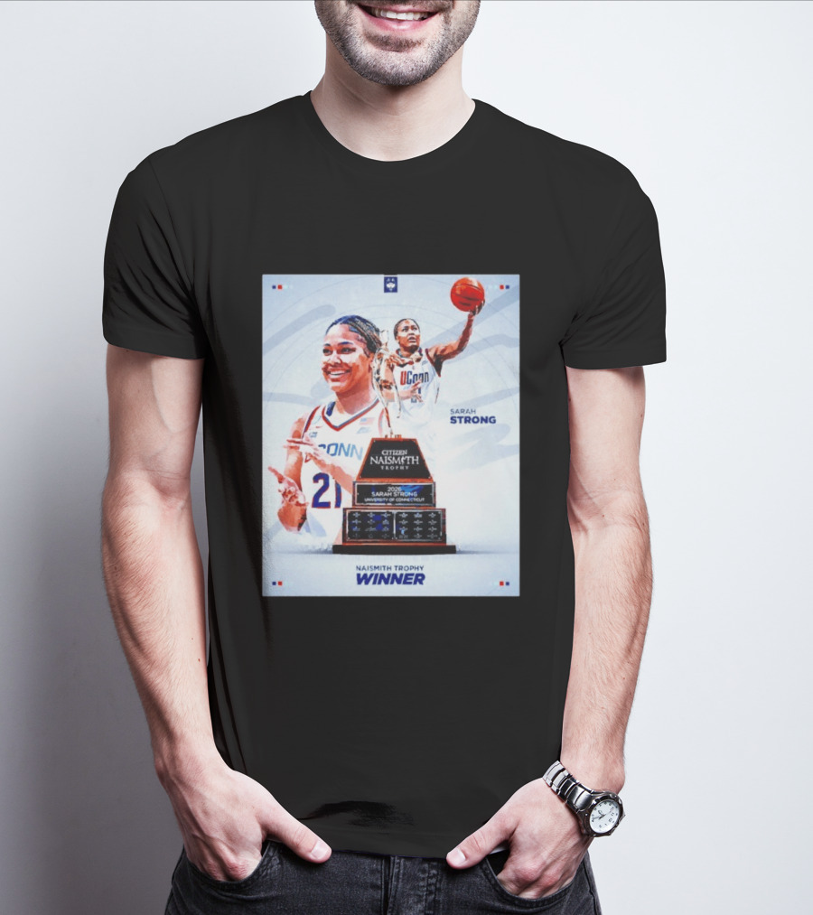 Sarah Strong UConn Huskies 2026 Naismith Trophy Winner University Of Connecticut T-Shirt