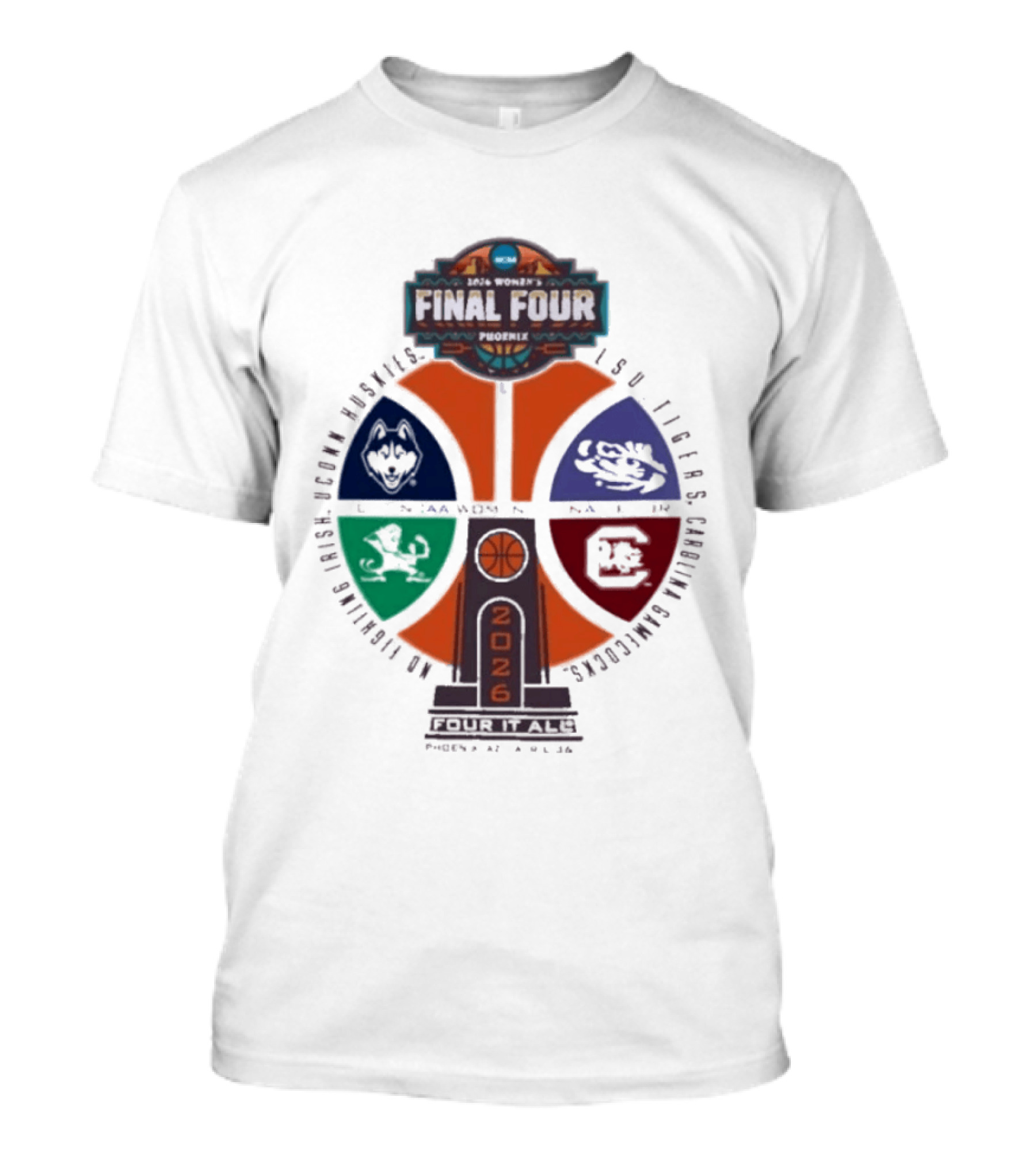 Uconn UCLA South Carolina LSU 2026 NCAA Women's Final Four Phoenix Basketball Tournament T-Shirt