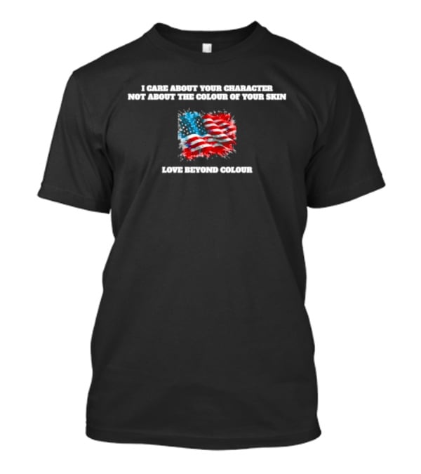 I Care About Your Character American Flag Colors Unity T-Shirt