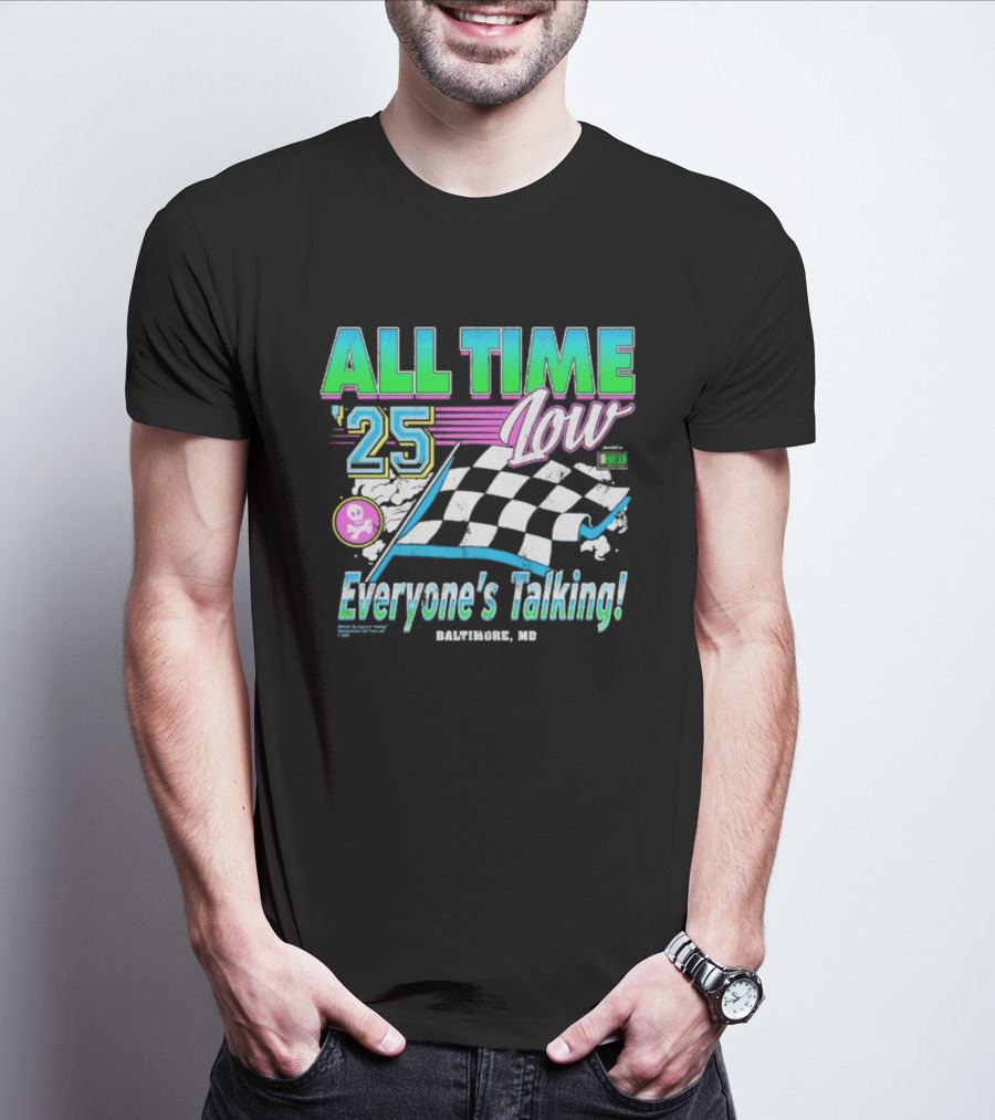 All Time Low Everyone's Talking! Racing 25 Baltimore MD T-Shirt