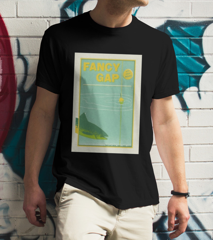 Fancy Gap May 1 2026 With Josh Moore At The Flat Iron Greensboro NC T-Shirt