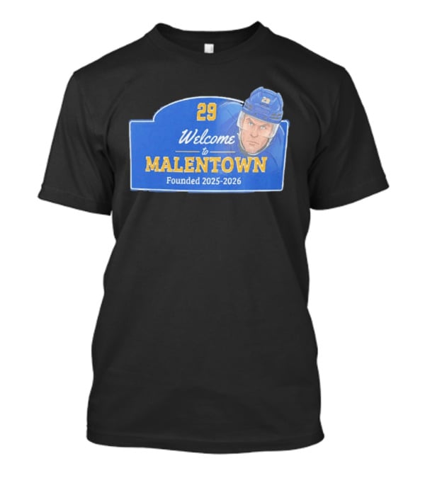 Welcome To Malentown 29 Beck Malenstyn Buffalo Sabres Founded 2025 2026 T-Shirt