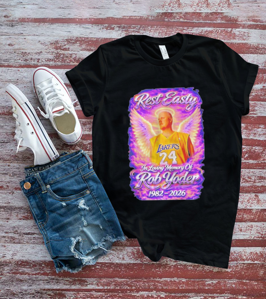 Rest Easty Lakers 24 Tribute In Loving Memory Of Rob Yoder 1982 2026 T-Shirt