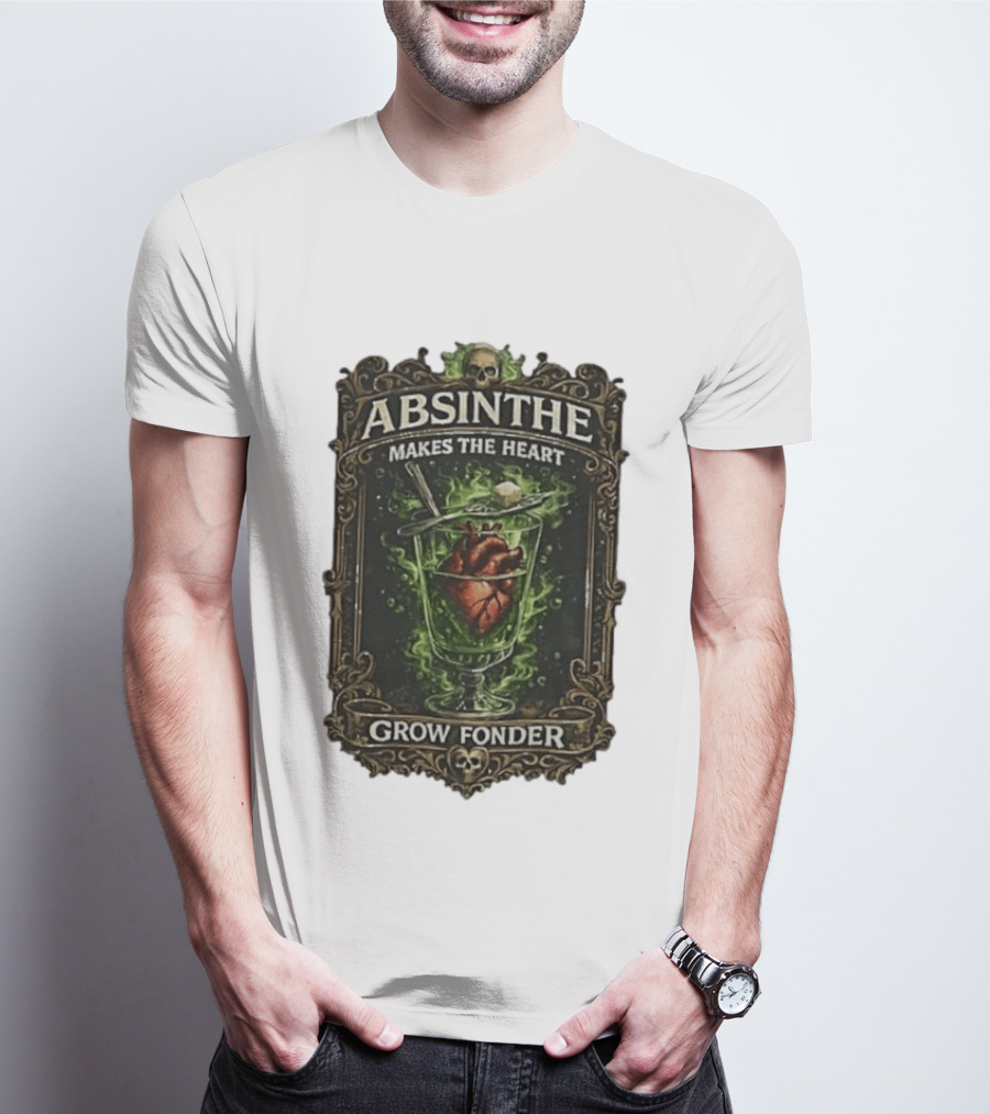 Absinthe Skull Art Heart In Glass Fonder Saying T-Shirt