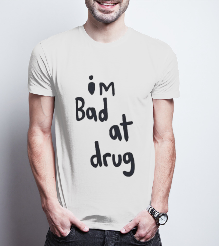 Robbie Williams I'm Bad At Drug T-Shirt