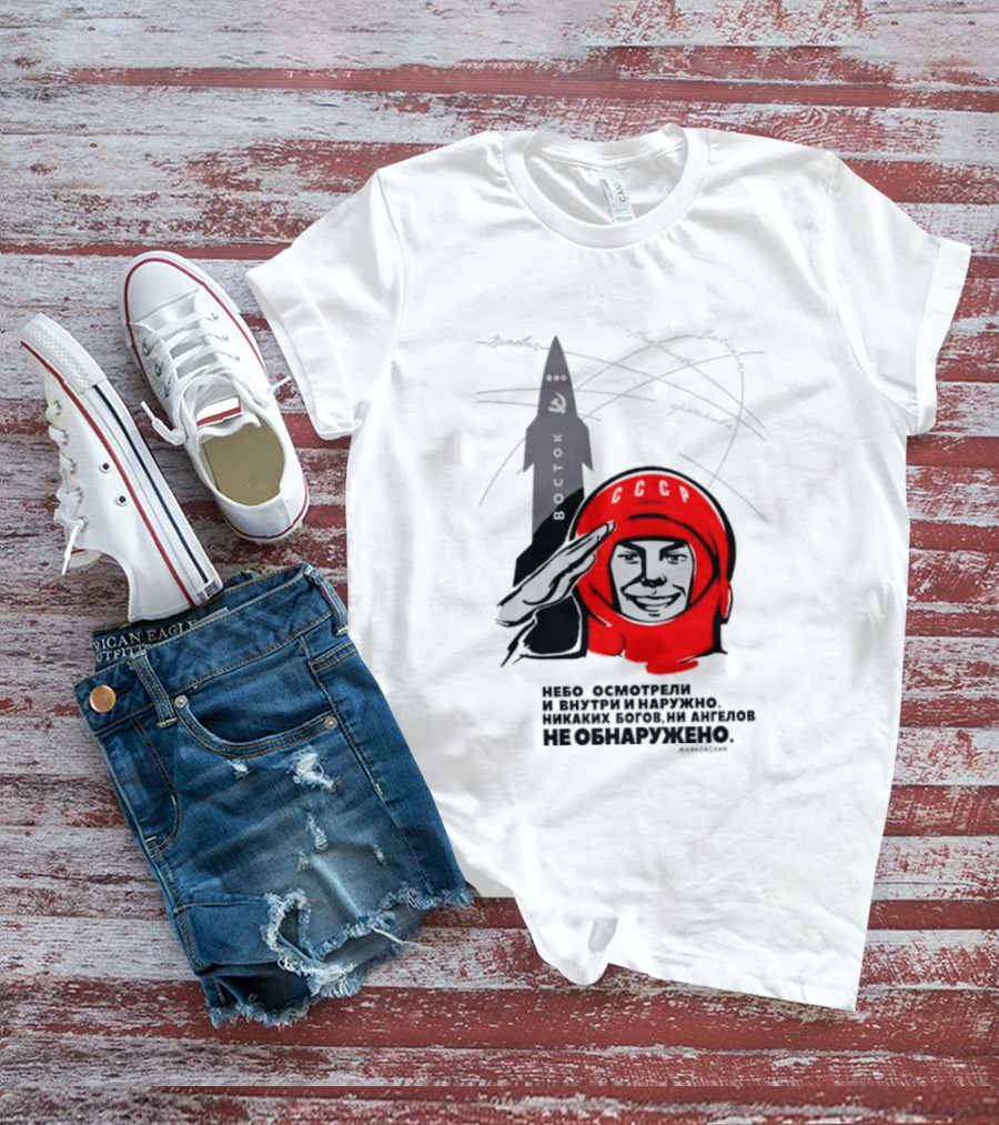 Vostok Mission Yuri Gagarin We Examined The Sky Both Inside And Out T-Shirt
